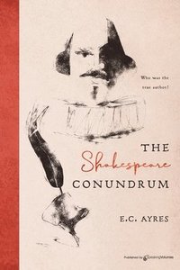 bokomslag The Shakespeare Conundrum