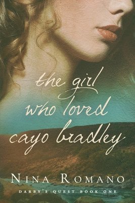 Nina Romano - Girl Who Loved Cayo Bradley, Häftad