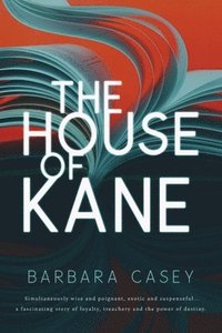 bokomslag The House of Kane
