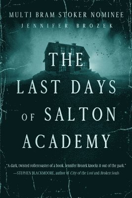 Jennifer Brozek - Last Days of Salton Academy, Häftad