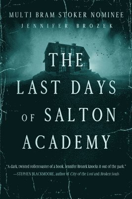 The Last Days of Salton Academy 1