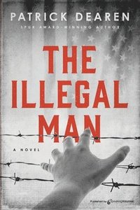 bokomslag The Illegal Man