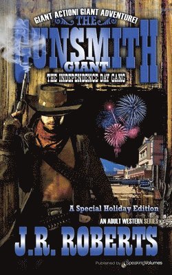 J R Roberts, J. R. Roberts, J.R. Roberts - Independence Day Gang, Häftad