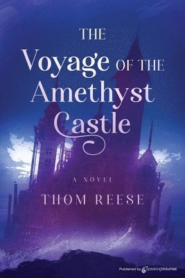 bokomslag The Voyage of the Amethyst Castle