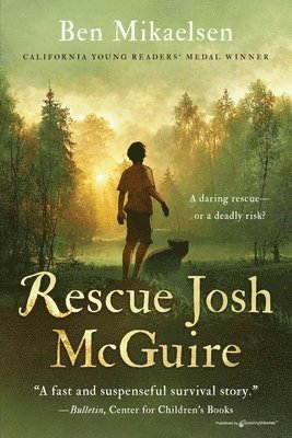 Ben Mikaelsen - Rescue Josh McGuire, Häftad