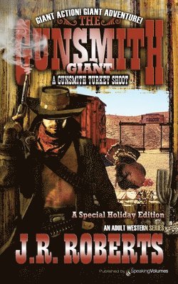 J R Roberts, J. R. Roberts, J.R. Roberts - Gunsmith Turkey Shoot, Häftad