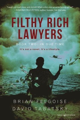 Brian Felgoise, David Tabatsky - Filthy Rich Lawyers, Häftad
