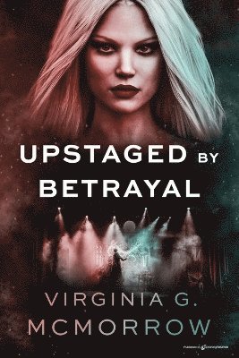 Upstaged by Betrayal 1