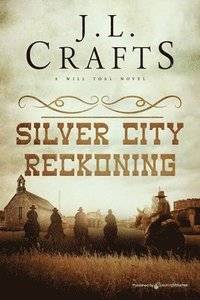 bokomslag Silver City Reckoning