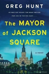 bokomslag The Mayor of Jackson Square