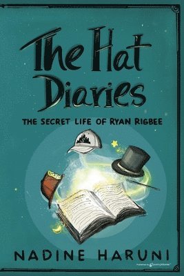 THE HAT DIARIES(TM) The Secret Life of Ryan Rigbee 1