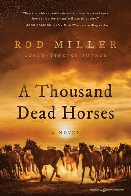 Rod Miller - Thousand Dead Horses, Häftad