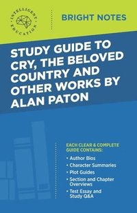 bokomslag Study Guide to Cry, The Beloved Country and Other Works by Alan Paton