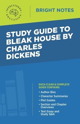 Study Guide to Bleak House by Charles Dickens 1