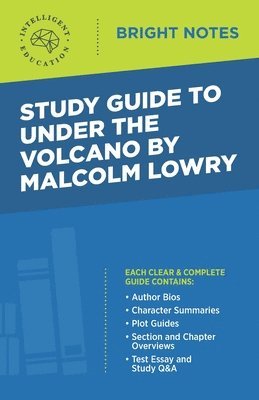 Study Guide to Under the Volcano by Malcolm Lowry 1