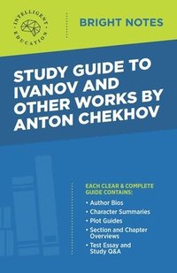 bokomslag Study Guide to Ivanov and Other Works by Anton Chekhov