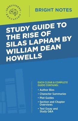 Study Guide to The Rise of Silas Lapham by William Dean Howells, Häftad