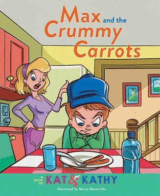 Max & the Crummy Carrots 1