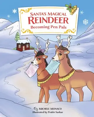 Michele Monaco - Santa's Magical Reindeer: Becoming Pen Pals, Inbunden. Tillgänglighet: Lägg i varukorg