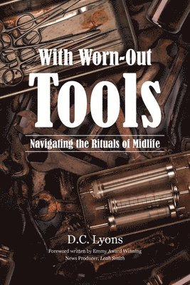 With Worn-Out Tools 1