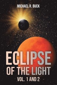 bokomslag Eclipse of the Light Vol. 1 and 2