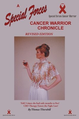 A Special Forces Cancer Warrior Chronicle 1