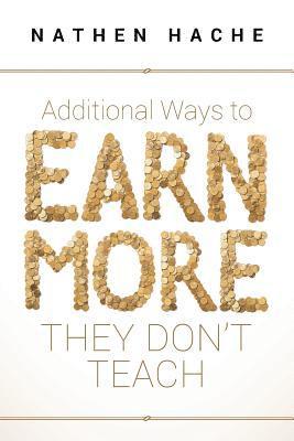 bokomslag Additional Ways to Earn More They Don't Teach