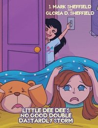 bokomslag Little Dee Dee's No Good Double Dastardly Storm