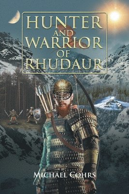 bokomslag Hunter and Warrior of Rhudaur