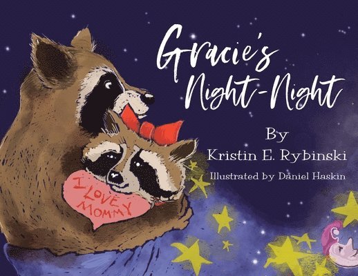 Kristin E Rybinski, Kristin E. Rybinski - Gracie's Night-Night, Häftad