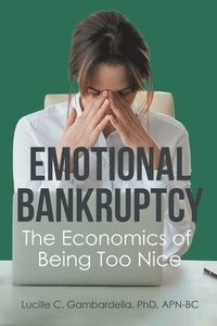 bokomslag Emotional Bankruptcy
