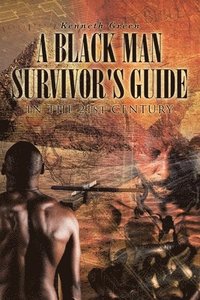 bokomslag A Black Man Survivor's Guide