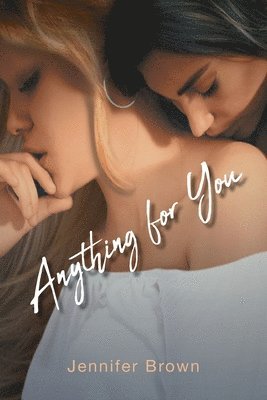 Anything for You 1