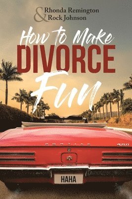How to Make Divorce Fun 1