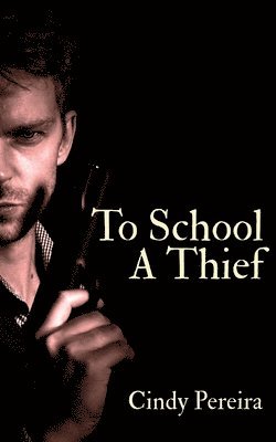 bokomslag To School A Thief