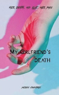 bokomslag My Girlfriend's Death