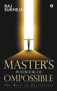 bokomslag Master's PlayBook of Ompossible: The Book of Possibility