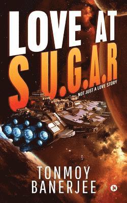Love at S.U.G.A.R: Not Just a Love Story 1