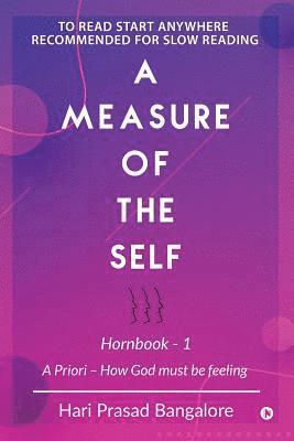 bokomslag A measure of the Self: A Priori - How God must be feeling