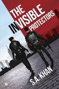 bokomslag Invisible Protectors