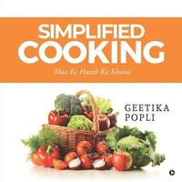 bokomslag Simplified Cooking: Maa Ke Haath Ka Khana