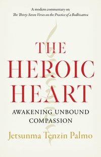 bokomslag The Heroic Heart