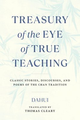 bokomslag Treasury of the Eye of True Teaching