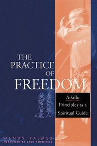 bokomslag The Practice of Freedom