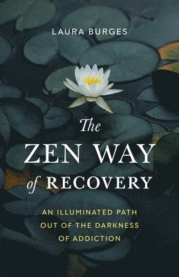 Zen Way of Recovery,  The 1