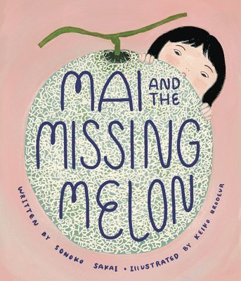 bokomslag Mai and the Missing Melon