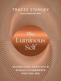 bokomslag The Luminous Self