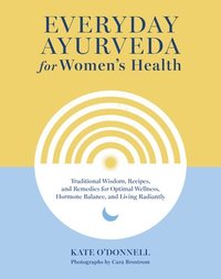 bokomslag Everyday Ayurveda for Women's Health