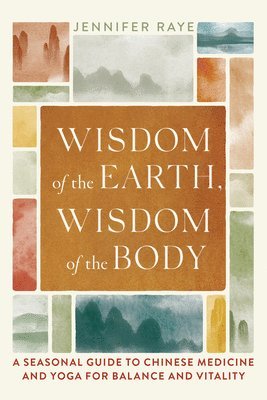 bokomslag Wisdom of the Earth, Wisdom of the Body