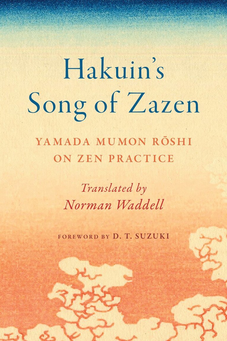 Yamada Mumon Roshi - Hakuin's Song of Zazen, Häftad. Tillgänglighet: Lägg i varukorg